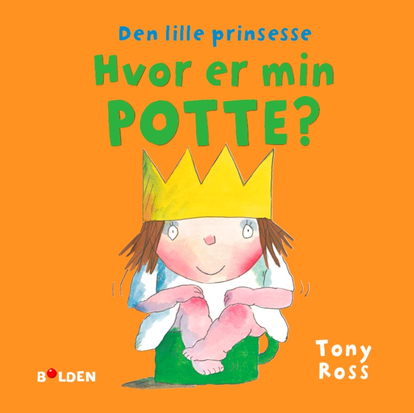 Børnebog, Den Lille Prinsesse: Hvor Er Min Potte?