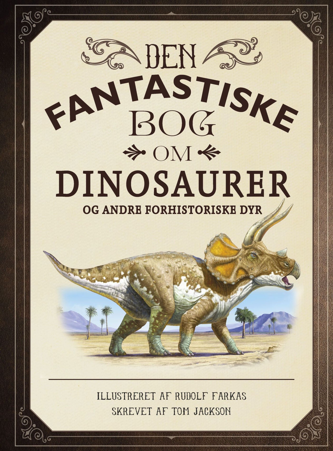 Børnebog Den Fantastiske Bog Om Dinosaurer