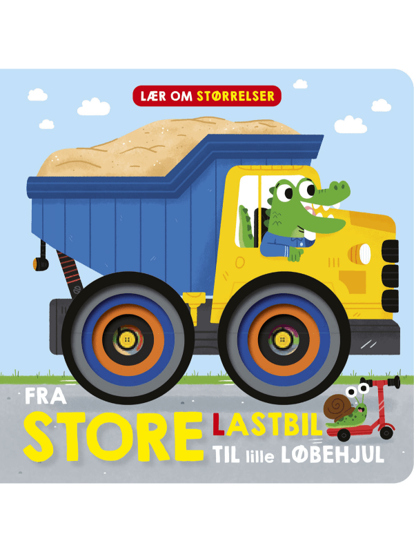 Børnebog, Lær Om Størrelser: Fra Stor Lastbil Til Lille Løbehjul