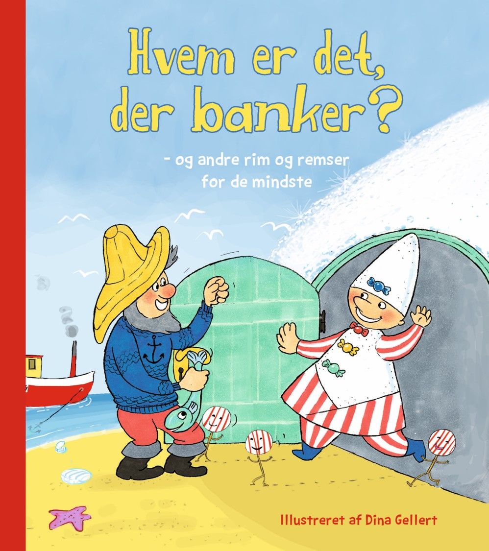 Børnebog. Hvem Er Det, Der Banker? - Og Andre Rim Og Remser For De Mindste