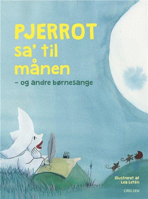 Børnebog Pjerrot Sa´ Til Månen & Andre Børnesange