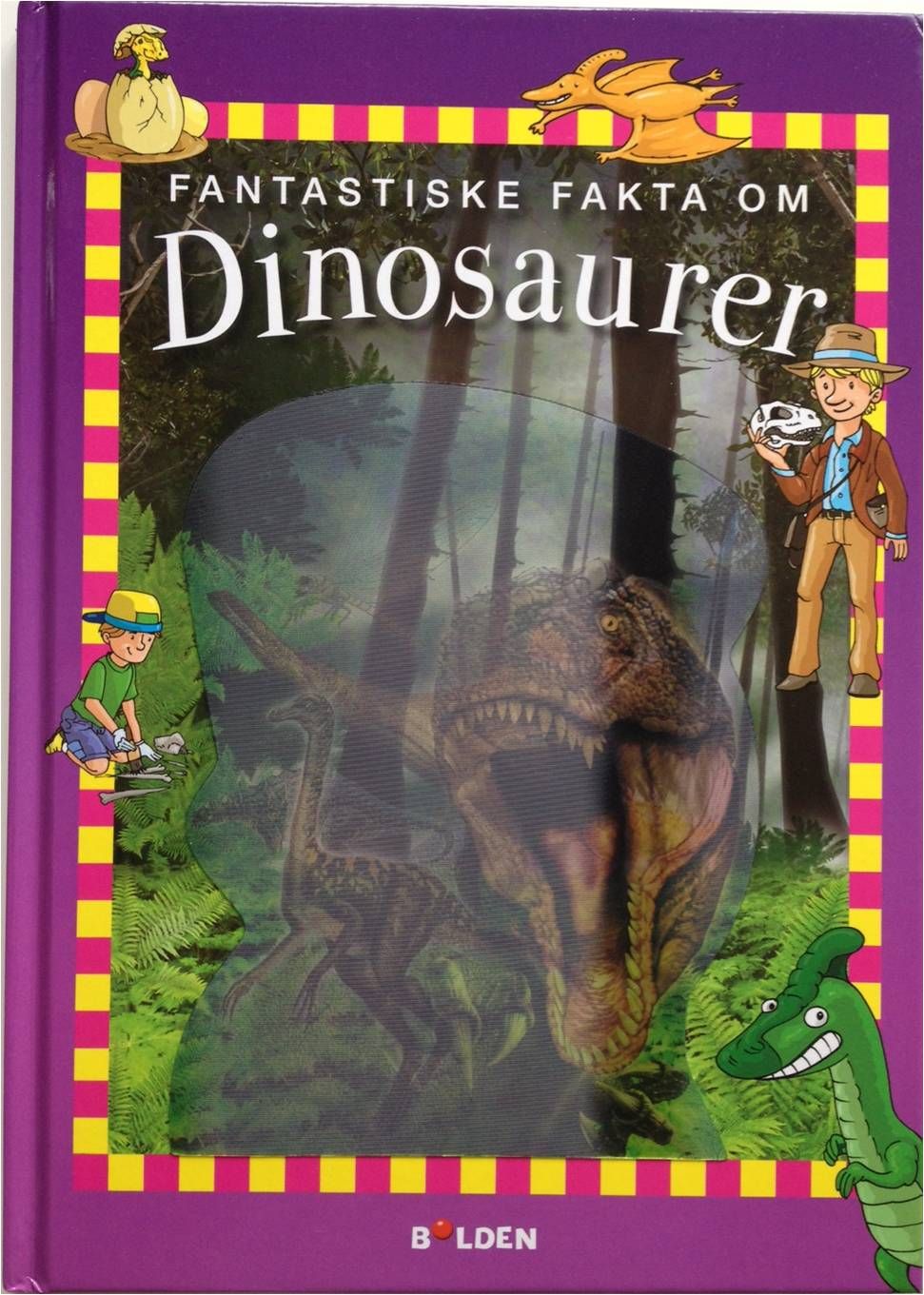 Børnebog, Fantastiske Fakta Om Dinosaurer