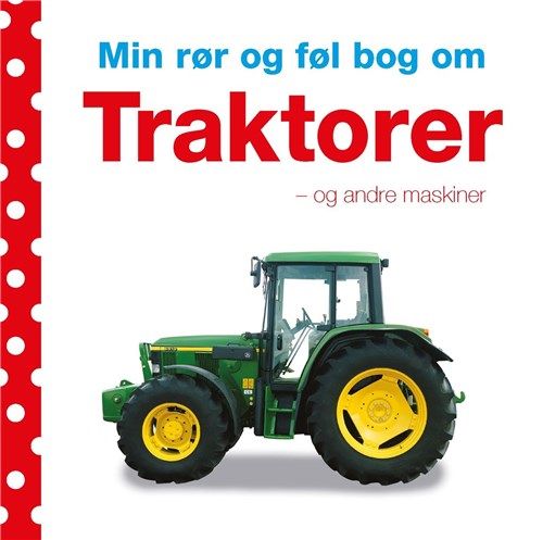 Børnebog Min rør og føl bog om Traktorer